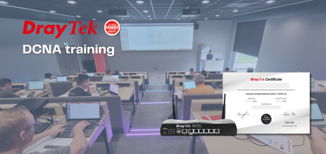 DrayTek Certified Network Administrator training 3-4 juli